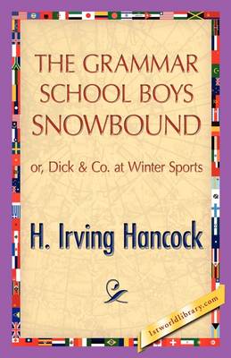 The Grammar School Boys Snowbound (Paperback)
