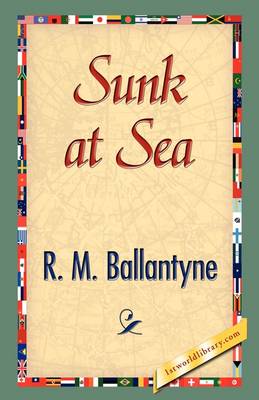 Sunk at Sea (Hardback)
