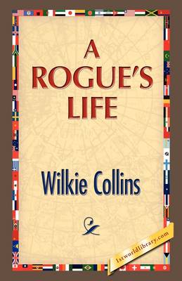 A Rogue's Life (Hardback)