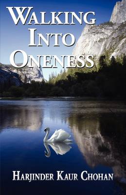 Walking Into Oneness (Paperback)