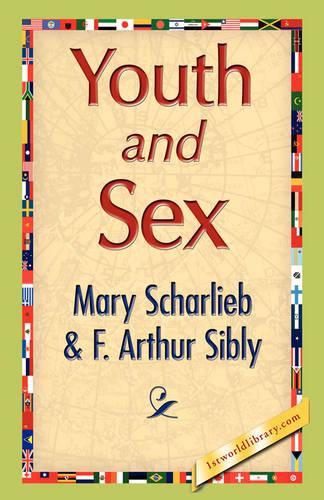 Youth and Sex (Paperback)