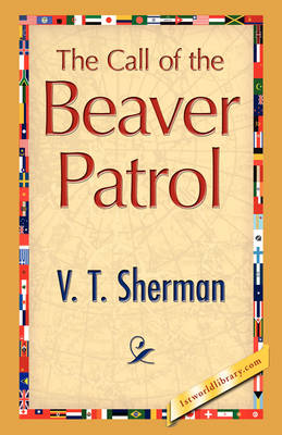 The Call of the Beaver Patrol (Paperback)