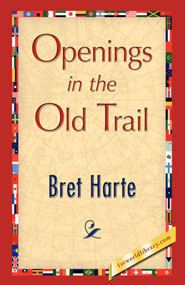Openings in the Old Trail (Hardback)