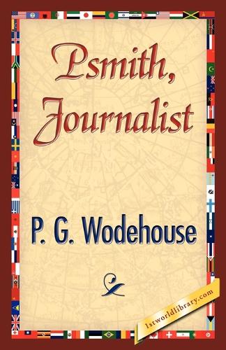 Psmith, Journalist (Paperback)