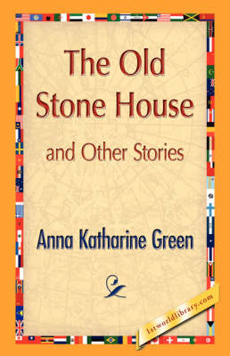 The Old Stone House and Other Stories (Hardback)