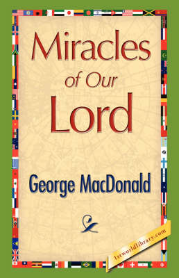 Miracles of Our Lord (Hardback)