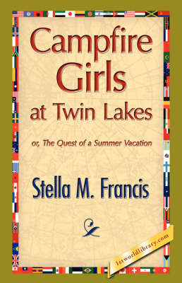 Campfire Girls at Twin Lakes (Hardback)