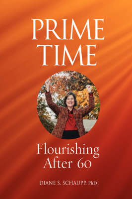 Prime Time: Flourishing After 60 (Hardback)