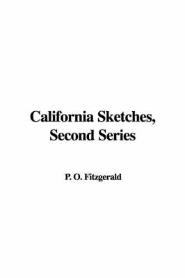 California Sketches, Second Series (Hardback)