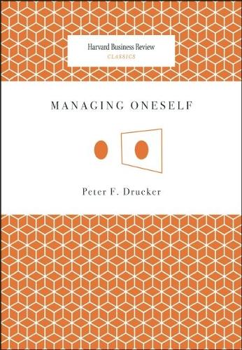 Managing Oneself - Harvard Business Review Classics (Paperback)