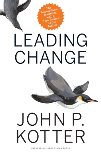 Leading Change, With a New Preface by the Author (Hardback)
