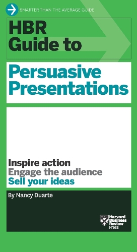 HBR Guide to Persuasive Presentations (HBR Guide Series) - HBR Guide (Paperback)