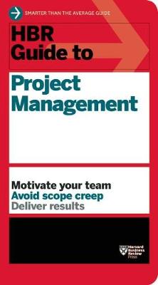 HBR Guide to Project Management (HBR Guide Series) - HBR Guide (Paperback)
