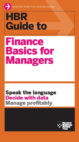 HBR Guide to Finance Basics for Managers (HBR Guide Series) - HBR Guide (Paperback)