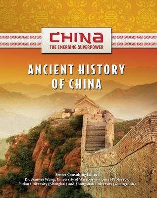 Ancient History of China - China: The Emerging Superpower (Hardback)