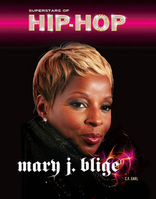 Mary J. Blige - Superstars of Hip Hop (Hardback)