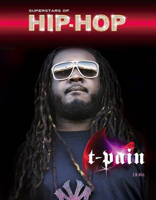 T-Pain - Superstars of Hip Hop (Hardback)