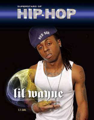 Lil' Wayne - Superstars of Hip Hop (Hardback)