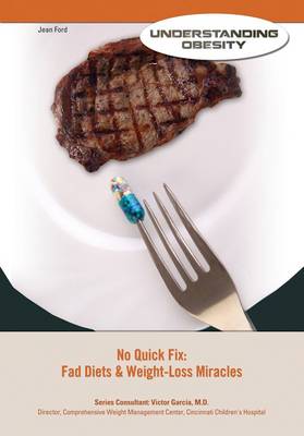 No Quick Fix Fads and Weight Loss Miracles - Understanding Obesity (Hardback)