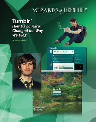 Tumblr: David Karp - Wizards of Technology (Hardback)