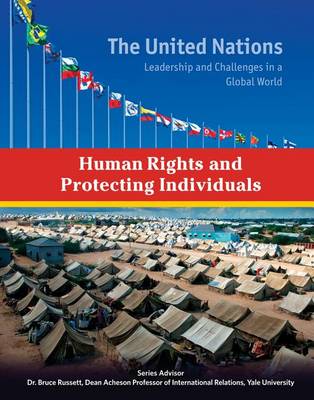 Human Rights and Protecting Individuals - The United Nations (Hardback)