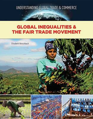 Global Inequalities & the Fair Trade Movement (Hardback)