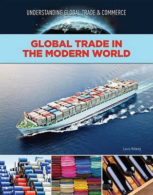 Global Trade in the Modern World (Hardback)