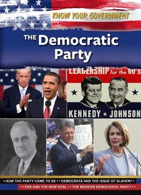 The Democratic Party - Know Your Government (Hardback)