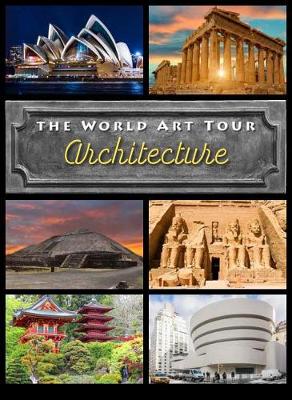 Architecture - The World Art Tour (Hardback)