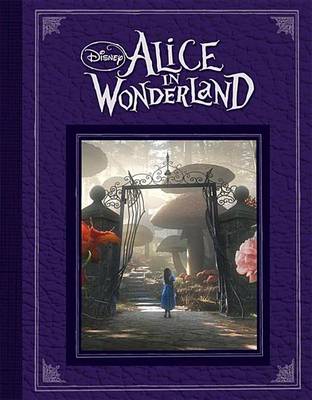Disney: Alice In Wonderland (based On The Motion Picture Directed By Tim Burton) (Hardback)