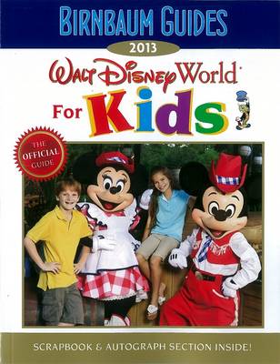 Birnbaum's Walt Disney World for Kids 2013 (Paperback)