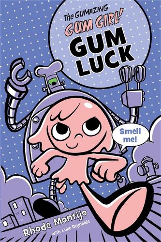Gumazing Gum Girl!, The (book 2): Book 2 Gum Luck (Paperback)