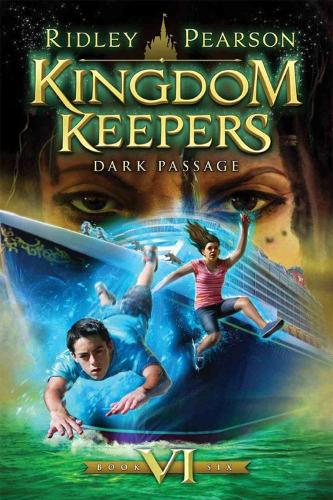 Kingdom Keepers: Kingdom Keepers Vi Dark Passage Volume VI (Paperback)