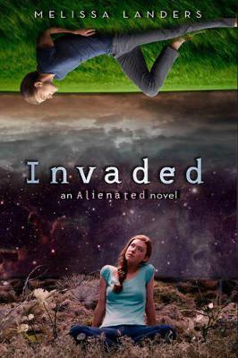 Invaded: An Alienated Novel (Paperback)