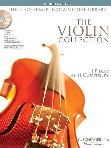 The Violin Collection - Intermediate Level: Intermediate Level / G. Schirmer Instrumental Library (Book)