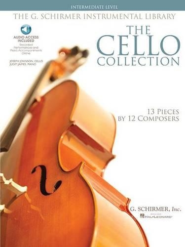 The Cello Collection: Intermediate Level / G. Schirmer Instrumental Library (Book)