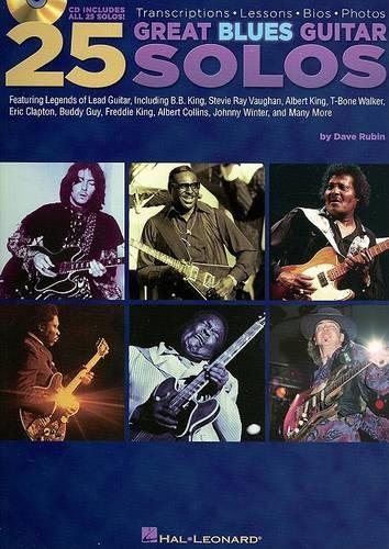 Dave Rubin: 25 Great Blues Guitar Solos - Transcriptions, Lessons, Bios And Photos (Paperback)