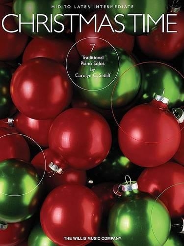 Christmas Time - 7 Mid to Later Intermediate Piano Solos (Paperback)