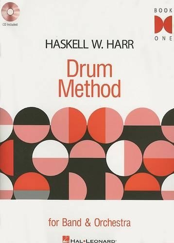 Haskell W. Harr: Drum Method For Band And Orchestra - Book 1 (Book/CD) (Paperback)