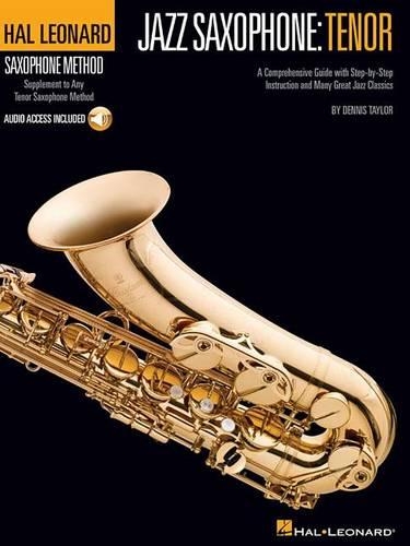 Hal Leonard Saxophone Method: Jazz Saxophone - Tenor (Book/Online Audio) (Paperback)