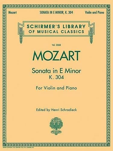 Violin Sonata in E Minor, K. 304, Violin/Piano - Schirmer's Library of Musical Classics (Paperback)