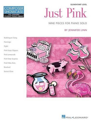 Just Pink: Nine Pieces for Piano Solo: Elementary Level - Hal Leonard Student Liano Library (Paperback)