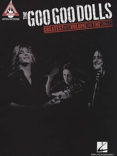 The Goo Goo Dolls: Greatest Hits Volume One - The Singles (Paperback)