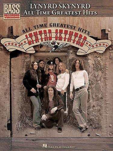 Lynyrd Skynyrd: All Time Greatest Hits - Bass Guitar (Paperback)