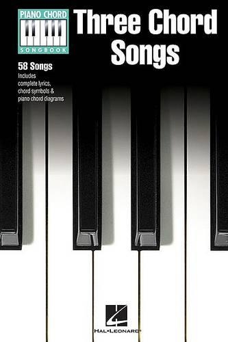 Three Chord Songs: Piano Chord Songbook (Paperback)