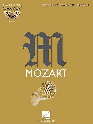 Mozart Horn Concerto in D Major, K412/514 1756-1791 - Classical Play-Along
