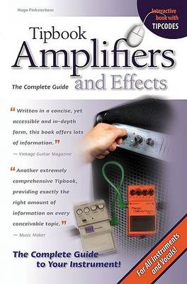 Tipbook Amplifiers and Effects: The Complete Guide (Paperback)