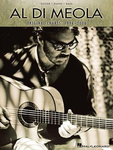 Al Di Meola: Original Charts: 1996-2006: Guitar/Piano/Bass (Paperback)