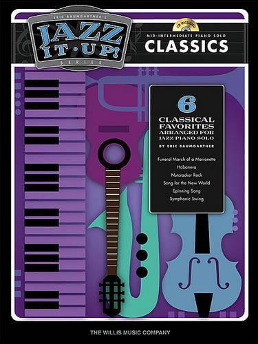 Eric Baumgartner's Jazz it Up! Classics: Mid-Intermediate Piano Solo - Jazz it Up!
