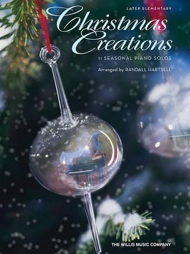Christmas Creations: 11 Seasonal Piano Solos (Paperback)